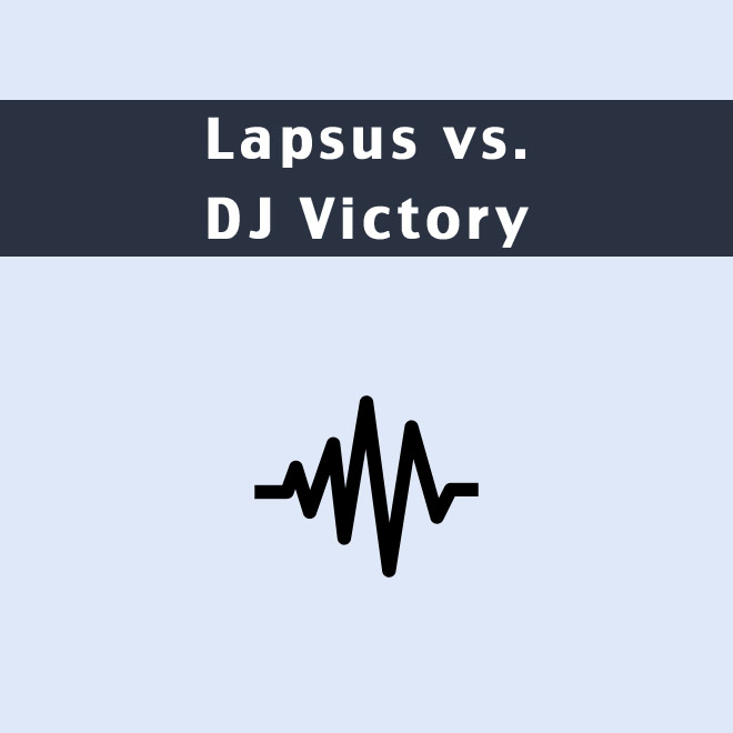 Lapsus_vs_dj_victory